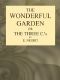 [Gutenberg 52907] • The Wonderful Garden; or, The Three Cs